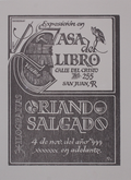 Cartel de LCDL | Orlando Salgado, 1999| Diseño de Lorenzo Homar| Impreso por Orlando Salgado Vicente | Curaduría por Araceli Ortiz-Azancot | Medidas: 86 cm x 70 cm | Impresión Offset